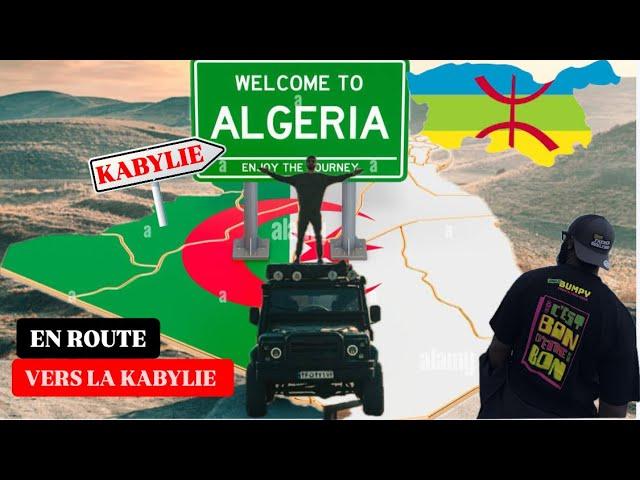 ALGERIE : EN ROUTE VERS LA KABYLIE