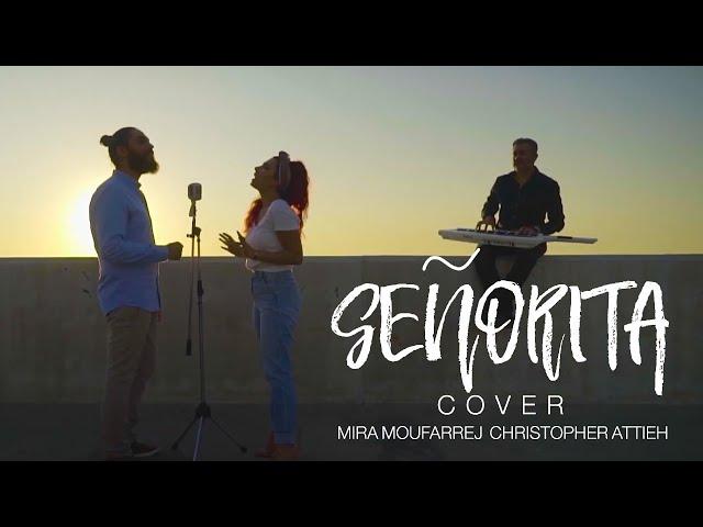 Mira Moufarrej & Christopher Atieh - Señorita Oriental Fusion (Cover)
