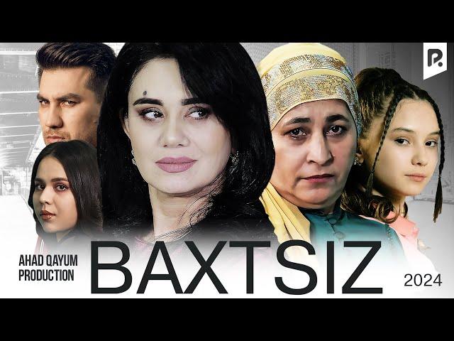 Baxtsiz (o'zbek film) | Бахтсиз (узбекфильм)