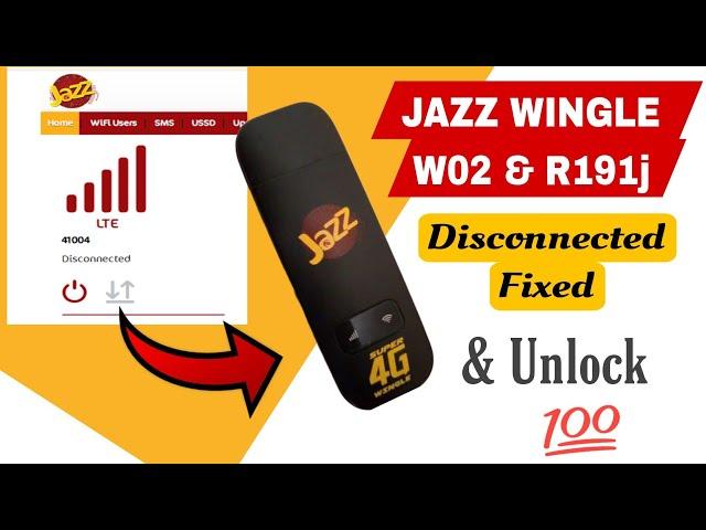 Jazz Wingle W02-LW43 / R191j Disconnected Problem Fixed & Unlock For All Networks