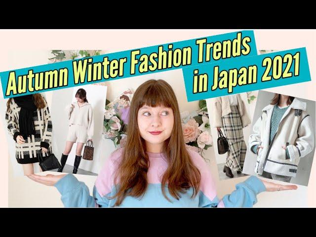 Women's Autumn Winter 2021 Fashion Trends in Japan