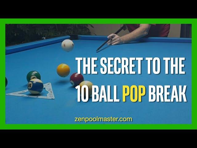 Secret to the 10 Ball Pop and Squat Break