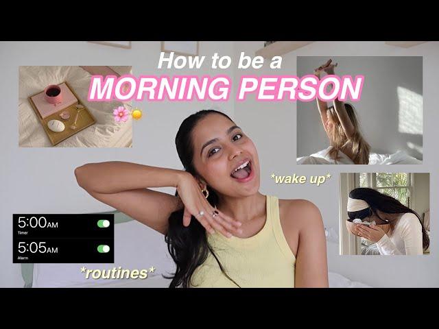 how to WAKE UP EARLY & be a *MORNING PERSON* ️