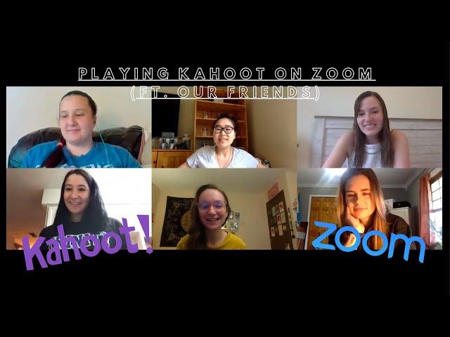 PLAYING KAHOOT ON ZOOM (ft. Our Friends)