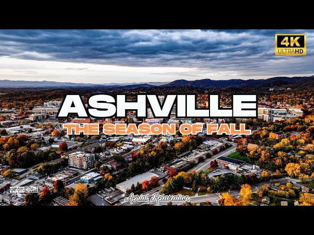 The season of Fall: Asheville | Aerial Relaxation in 4k UHD