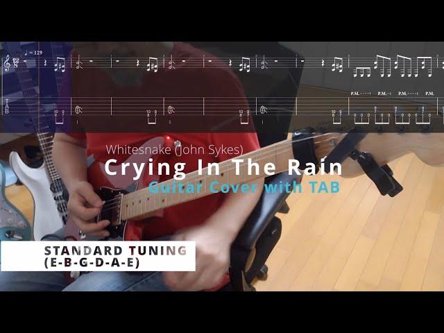 Crying In The Rain (Whitesnake - John Sykes) : Guitar Cover with TAB