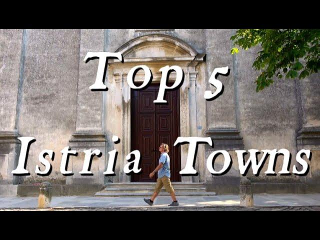 Top 5 Towns in Istria!