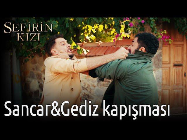 Sefirin Kızı 29. Bölüm - Sancar&Gediz Kapışması