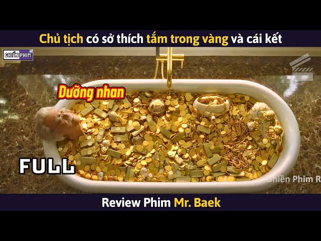 Chủ Tịch Có Sở Thích Tắm Trong Vàng Và Cái Kết || Review Phim