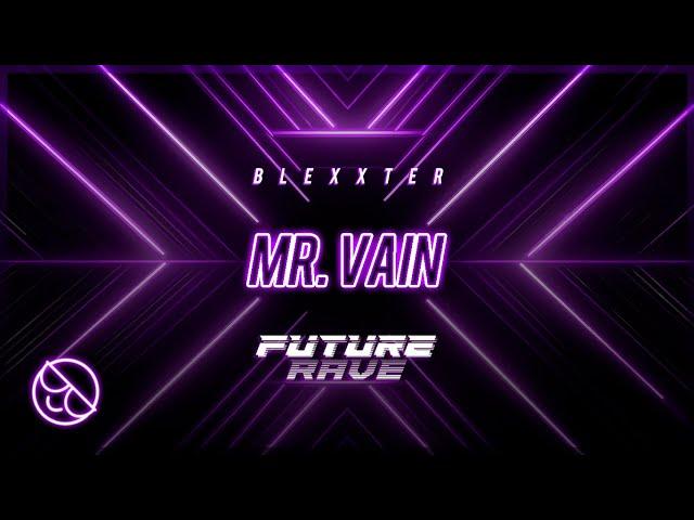 Culture Beat - Mr. Vain (Blexxter Future Rave Cover)