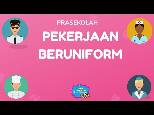 TEMA PEKERJAAN BERUNIFORM (PRASEKOLAH)