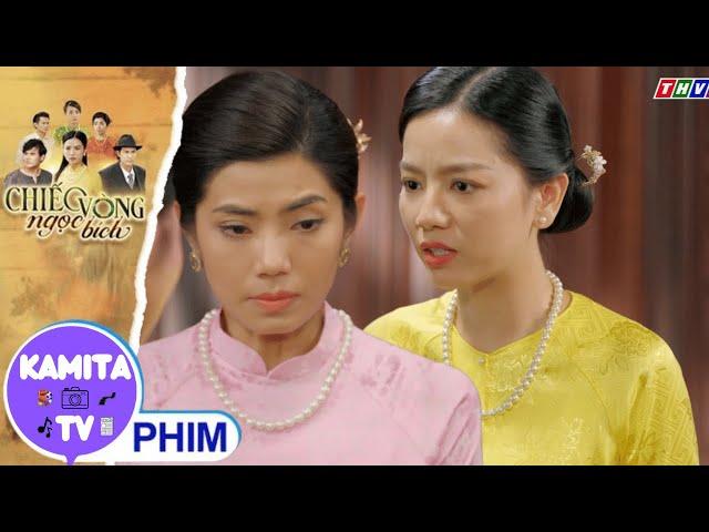 CHIẾC VÒNG NGỌC BÍCH - TẬP 37 | NHUNG VÀ CHÂU ĐỐI ĐẦU KỊCH TÍNH – BÍ MẬT CHỊ EM SONG SINH LỘ DIỆN