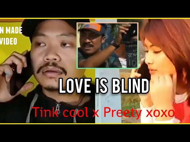 "Love is blind" feat tink cool and preety xoxo - fan made video
