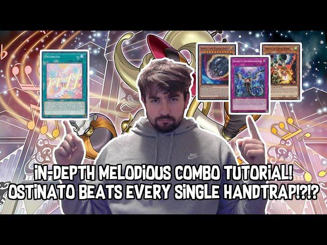 In-Depth MELODIOUS COMBO TUTORIAL! BEAT EVERY HANDTRAP with ONLY OSTINATO! [post LEDE] Yu-Gi-Oh!