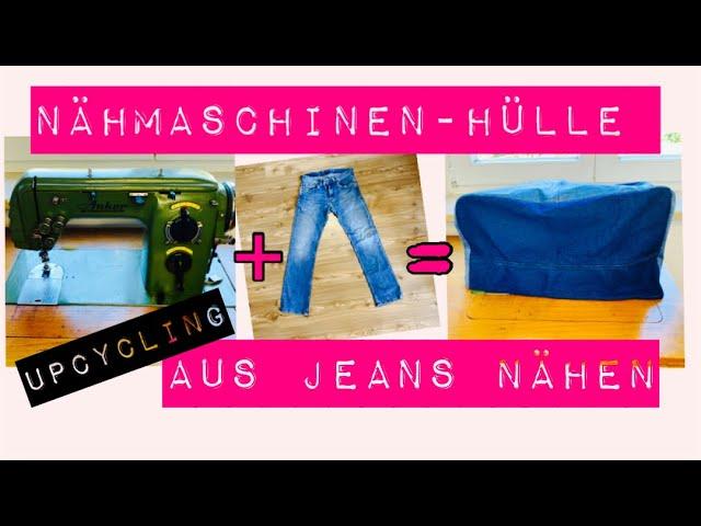 Nähmaschinen Hülle nähen aus alter Jeans Cover / Abdeckung,Upcycling (einfach für Anfänger geeignet)