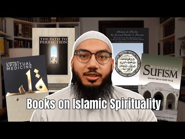 Excellent Reads on Islamic Spirituality