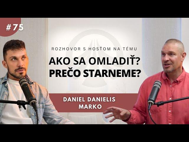 75# AKO SA OMLADIŤ / PREČO STARNEME - Daniel Danielis Marko