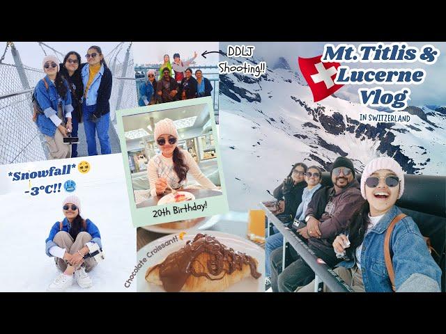 SWITZERLAND VLOGVisiting Mt.Titlis in Engelberg  and Fairy tale town of Lucerne  | Snowfall!! 