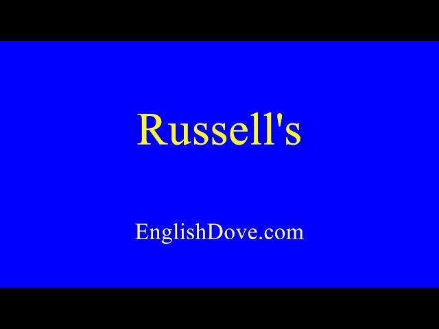 How to pronounce Russell's in American English.