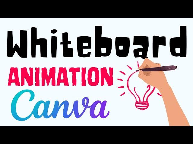 How to Create a Whiteboard Animation video in canva