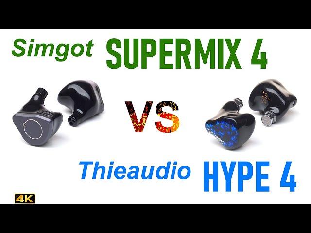 Simgot Supermix 4 vs Thieaudio Hype 4