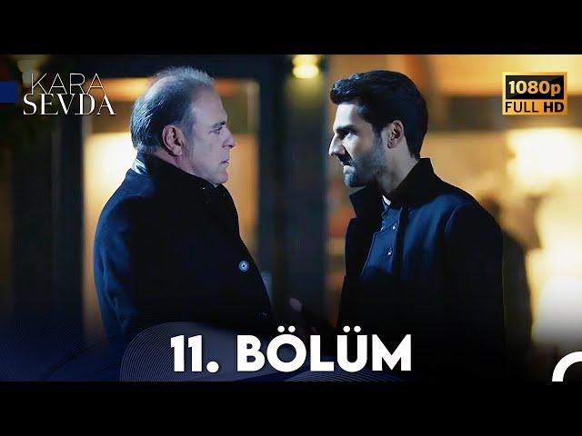 Kara Sevda 11. Bölüm FULL HD