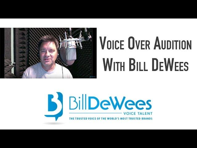 Voice Over Audition With Bill DeWees