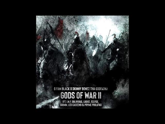 G Fam Black x Skinny Bonez Tha Godfatha - Gods of War 2