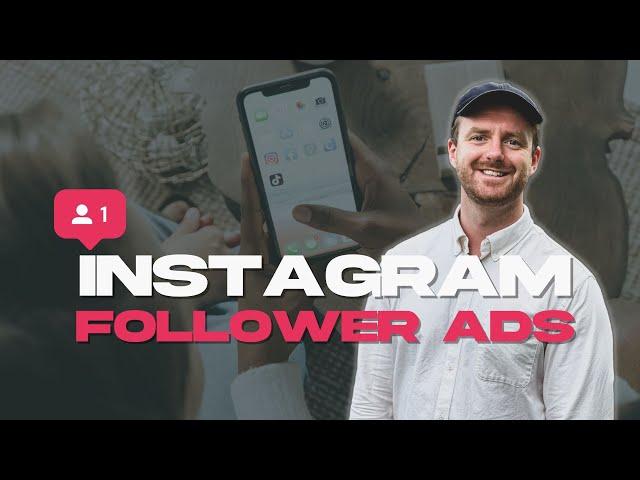 How to set up Instagram Follower Ads: Full guide for beginners