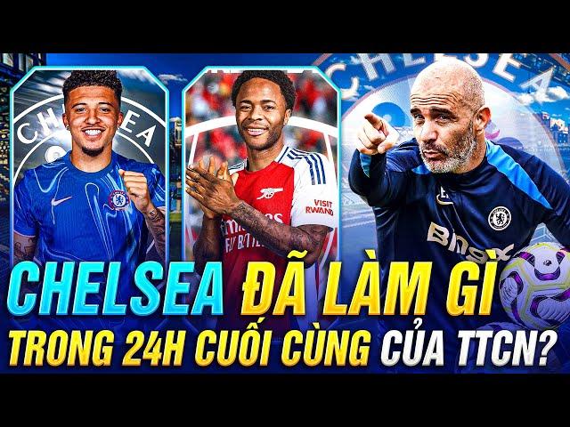 CHELSEA ĐÃ LÀM CÁI QUÁI GÌ TRONG 24H CUỐI CÙNG CỦA TTCN ?