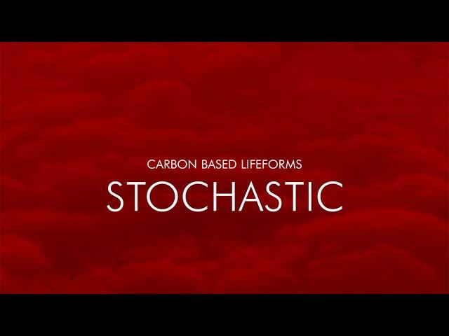 Carbon Based Lifeforms - Stochastic [Album] (2021)