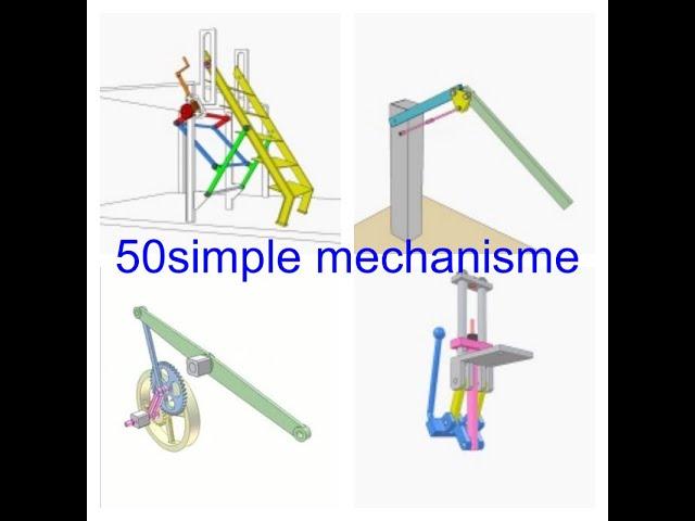 50-mechanical mechanisms commonly used in machinery and in life