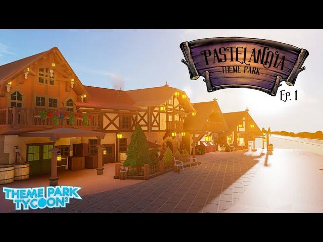 Starting the Entrance Plaza! - Pastelandia Ep. 1 - Theme Park Tycoon 2