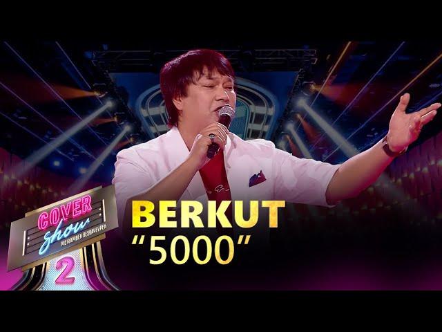 Berkut – «5000» / COVER SHOW 2 / КАВЕР ШОУ 2