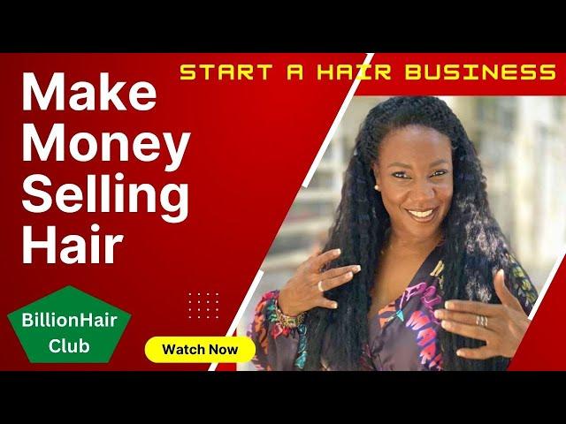 Alix Moore | BillionHair Club [Make Money Selling Hair], Start a Hair Business, Wholesale Hair