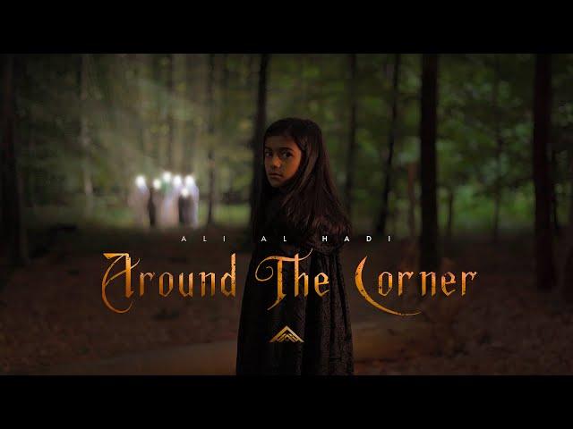 Ali Al Hadi - Around The Corner | Official Music Video