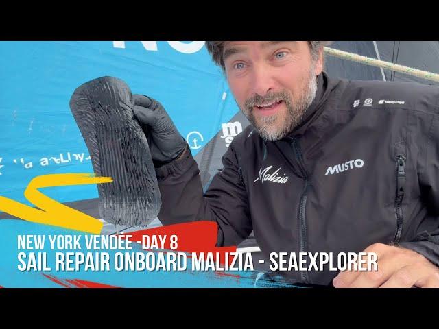 Sail Repair Onboard Malizia - Seaexplorer - New York Vendée Race - Day 8