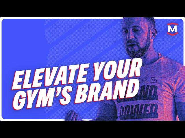 The Strategic Guide on Taking Your Gym's Brand to New Heights