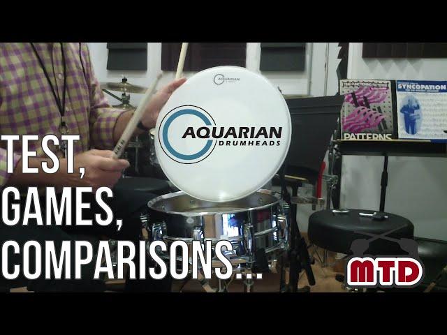 Test, Games, Comparisons... Aquarian Drumheads