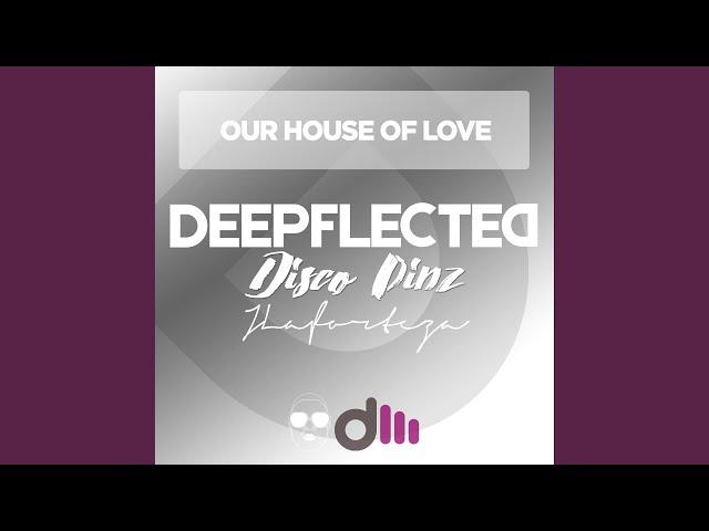 Our House Of Love (Nu Club Mix)