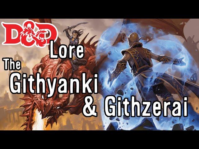 D&D Lore - Githyanki & Githzerai