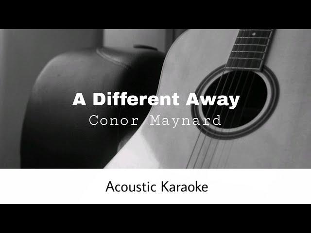 Conor Maynard - A Different Way (Acoustic Karaoke)