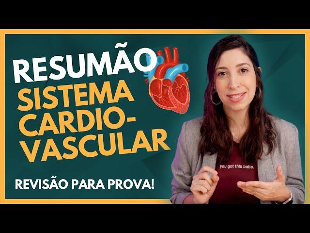 Resumão: SISTEMA CARDIOVASCULAR