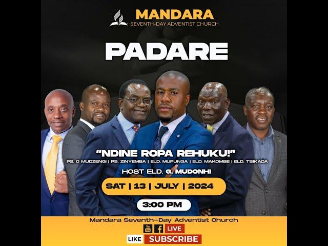 Mandara SDA Church || Padare || Title: Ndine Ropa Rehuku || Date: 13 July 2024 || Time: 3:00pm ||
