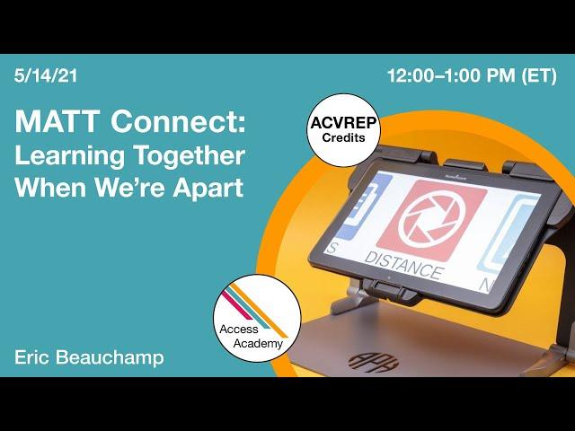 MATT Connect: Learning Together When We're Apart