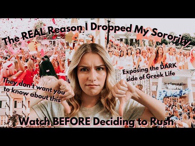 Explaining Why I Dropped My Sorority | Exposing Toxic Greek Life Culture