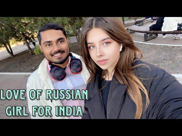 DAILY VLOG-LOVE OF RUSSIAN GIRL FOR INDIA  | RUSSIAN  PEOPLES LIKE INDIAN | INDIAN IN RUSSIA