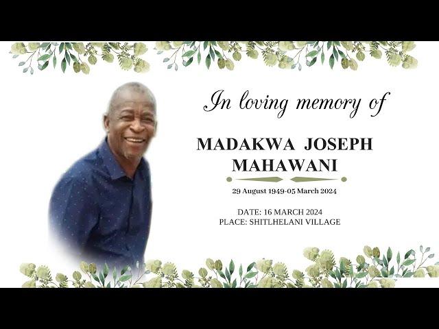 FUNERAL SERVICE OF MADAKWA JOSEPH  MAHAWANI