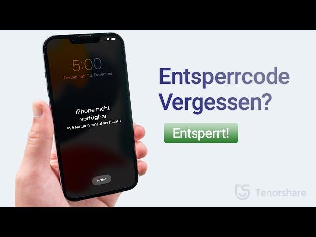 iPhone Entsperrcode Vergessen? So entsperren Sie Ihr iPhone ohne Code!