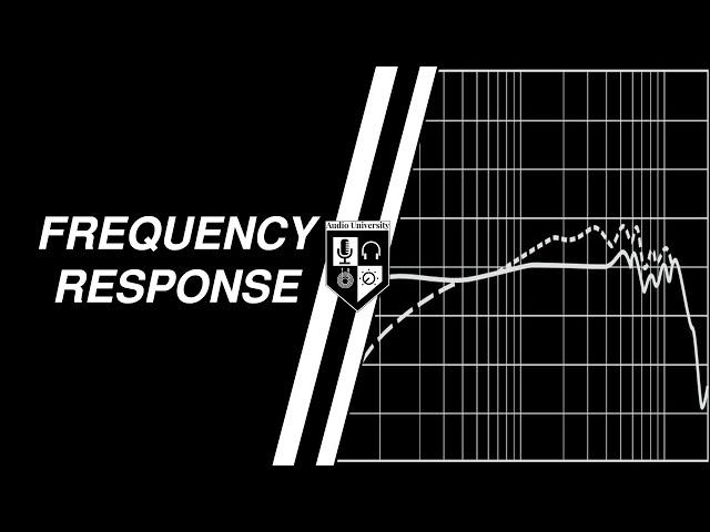 What Is Frequency Response? LEARN THE BASICS